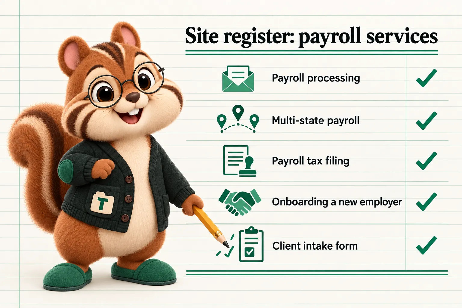 Site register: payroll services: Payroll processing; Multi-state payroll; Payroll tax filing; Onboarding a new employer; Client intake form.